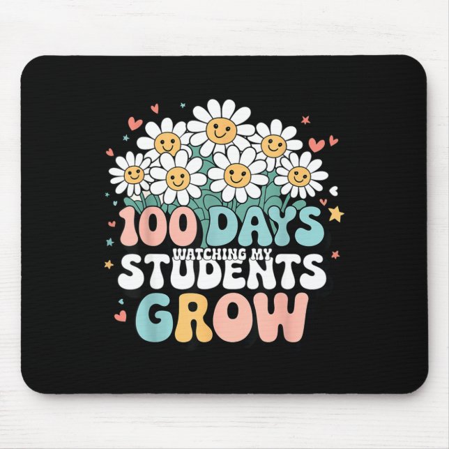 100 Day Watching My Students Grow 100 Days Of Scho Mouse Pad (Front)