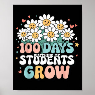 100 Day Watching My Students Grow 100 Days Of Scho Poster