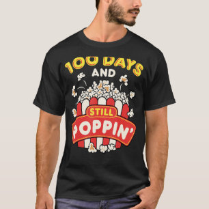 100 Days and Still Poppin 100 Days Of School Popco T-Shirt