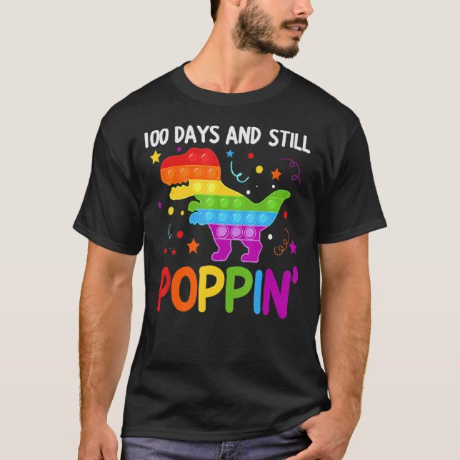 100 Days And Still Poppin 100th Day Of School T-Shirt (Front)
