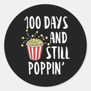 100 Days And Still Poppin Popcorn Kids 100th Day O Classic Round Sticker