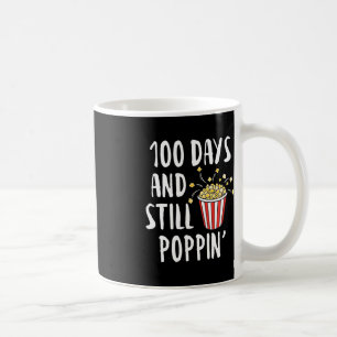 100 Days And Still Poppin Popcorn Kids 100th Day o Coffee Mug