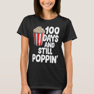 100 Days And Still Poppin Popcorn Kids 100th Day o T-Shirt