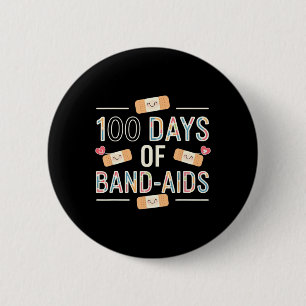 100 Days Band Aids 100th School Nurse Kids Boys Te 6 Cm Round Badge