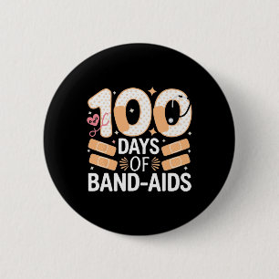 100 Days Band Aids 100th School Nurse Kids Boys Te 6 Cm Round Badge