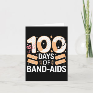 100 Days Band Aids 100th School Nurse Kids Boys Te Card