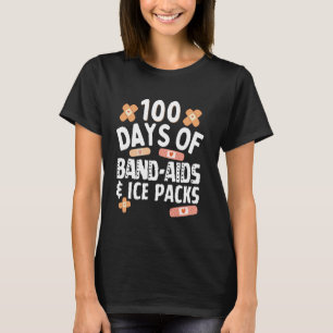 100 Days Band Aids & Ice Packs Nurse 100 Days Of S T-Shirt