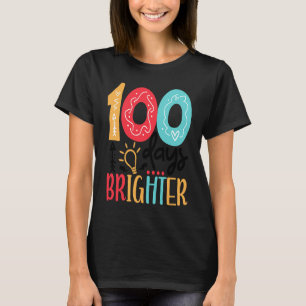 100 Days Brighter 100 days of School for Teacher T-Shirt