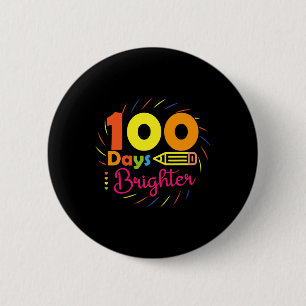 100 days brighter - 100 days of school teacher stu 6 cm round badge