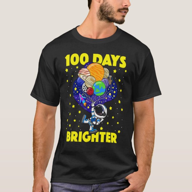 100 Days Brighter 100th Day Of School Astronaut Ou T-Shirt (Front)