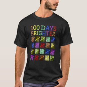 100 Days Brighter 100th Day of School or Kindergar T-Shirt