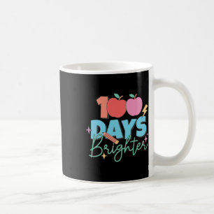 100 Days Brighter 100th Day Of School Student Teac Coffee Mug