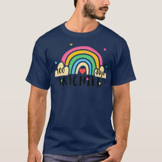 100 days brighter 5 3 T-Shirt