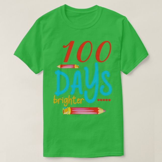 100 days brighter 9 T-Shirt (Design Front)