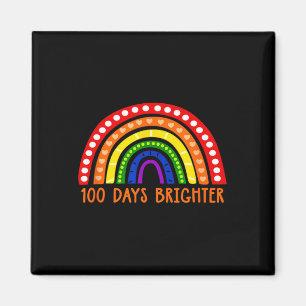 100 Days Brighter Fun Teacher 100th Day Of School Magnet