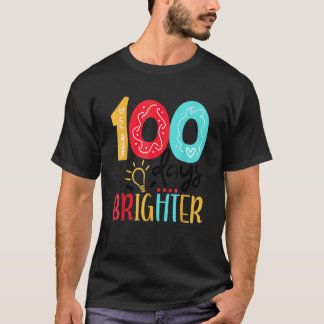100 Days Brighter Happy 100 Days Of School Teacher T-Shirt