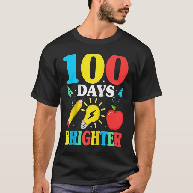 100 Days Brighter Happy 100 Days Of School Teacher T-Shirt (Front)