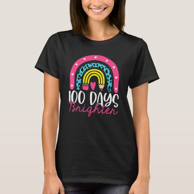 100 Days Brighter Rainbow 100th Day Tee For Teache (Front)