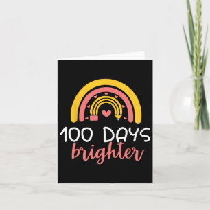 100 Days Brighter Rainbow Teacher Girl 100th Day O Card