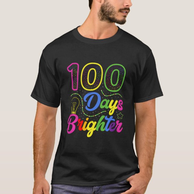 100 Days Brighter Shirt 100Th Day Of School (Front)