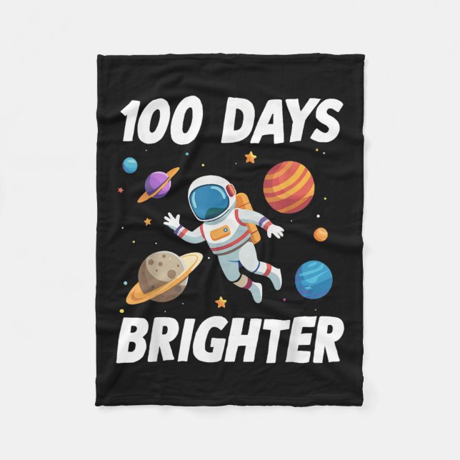 100 Days Brighter Space Astronaut 100th Day Of Fleece Blanket (Front)