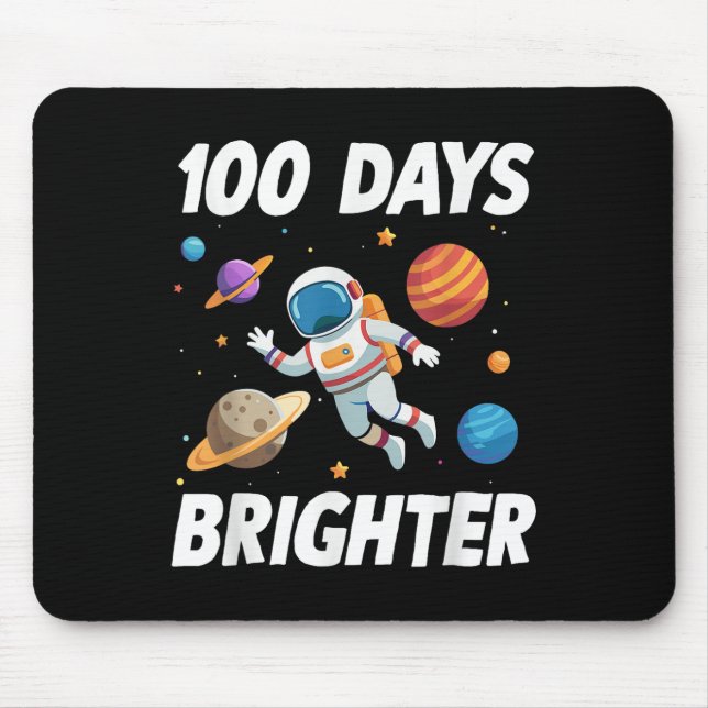 100 Days Brighter Space Astronaut 100th Day Of Mouse Pad (Front)