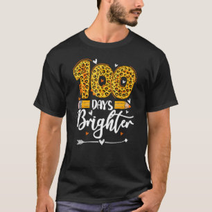 100 Days Brighter Teachers Funny Leopard 100 Days T-Shirt