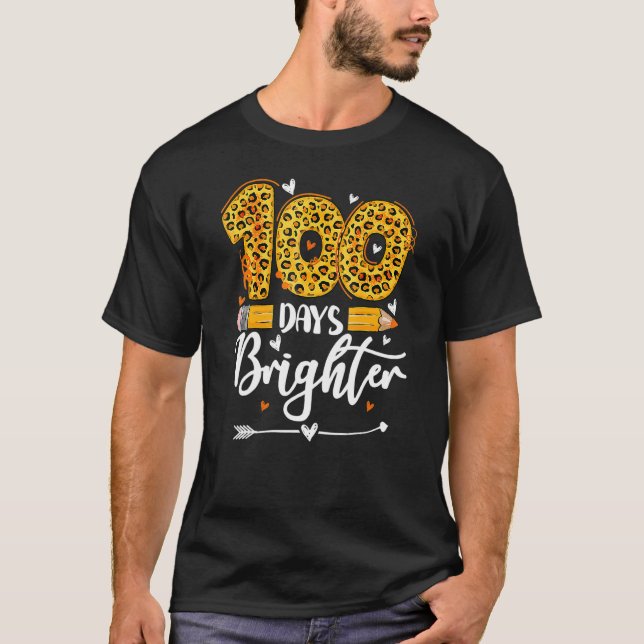 100 Days Brighter Teachers Funny Leopard 100 Days  T-Shirt (Front)