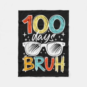 100 Days Bruh Funny 100th Day Of School For Kids Fleece Blanket