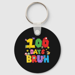 100 Days Bruh Funny 100th Day Of School For Kids Key Ring