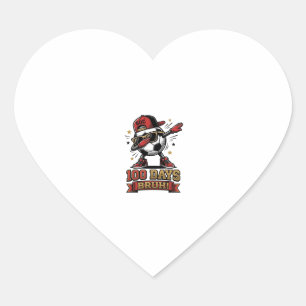 100 Days Bruh Soccer Dabbing Shirt Design_1 Heart Sticker