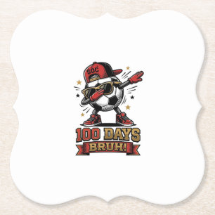 100 Days Bruh Soccer Dabbing Shirt Design_1 Paper Coaster
