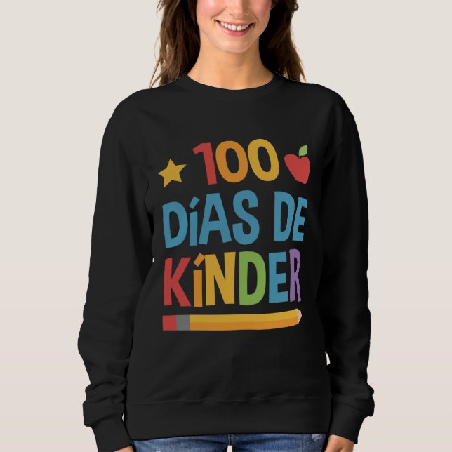 100 days children  Spanish Sweatshirt (Front)