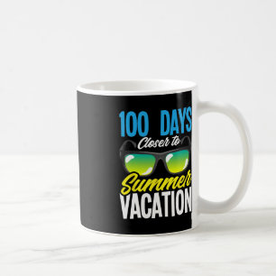 100 Days Closer To Summer Vacation Student 100 Day Coffee Mug