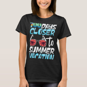 100 Days Closer To Summer Vacation Teacher 100 Day T-Shirt
