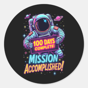 100 Days Complete Mission Accomplished Astronaut S Classic Round Sticker