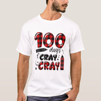 100 Days Cray Cray 100Th Day Of School Buffalo Pla T-Shirt