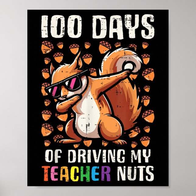 100 Days Driving Teacher Nuts 100th Day School Poster (Front)