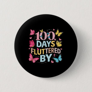 100 Days Fluttered By 100th Day Of School 6 Cm Round Badge