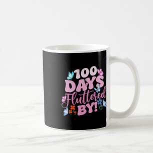 100 Days Fluttered By 100th Day Of School Butterfl Coffee Mug