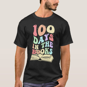 100 Days in the Books Reading Teacher & Kids & Ch T-Shirt