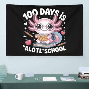 100 Days Is Alotl School 100th Day Of School Banner