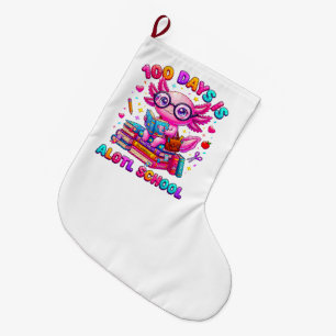 100 Days is Alotl School Axolotl Girls Large Christmas Stocking