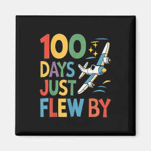 100 Days Just Flew By Aeroplane 100th Day Of Magnet