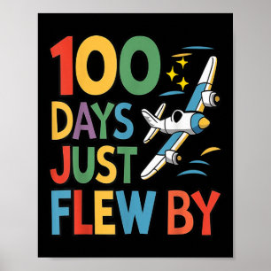100 Days Just Flew By Aeroplane 100th Day Of Poster