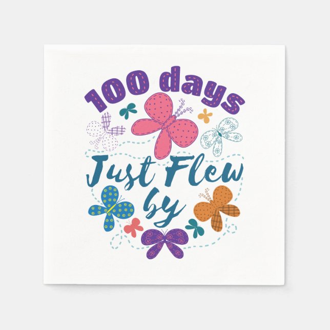 100 Days Just Flew By  School Butterfly  Napkin (Front)