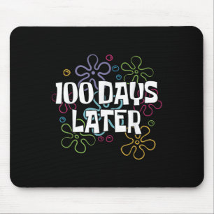 100 Days Later Shirt 100 Days Of School Teacher Mouse Pad