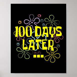 100 Days Later Teacher And Pupil 100th Day Of Poster