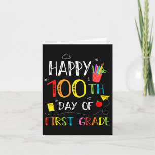 100 Days Of 1st Grade Happy 100th Day Of School Te Card