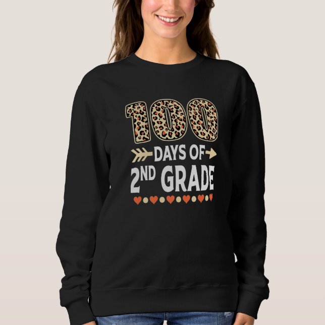 100 days of 2nd Grade Leopard 100th day of School  Sweatshirt (Front)